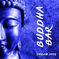 Buddha-Bar - Dream Love