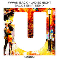 Yvvan Back - Ladies Night