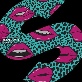 Ryan Blyth - Say So