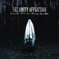 The Amity Affliction - Everyone Loves You… Once You Leave Them (Explicit)