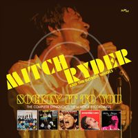 Mitch Ryder & The Detroit Wheels - Sockin' It To You: The Complete Dynovoice / New Voice Recordings