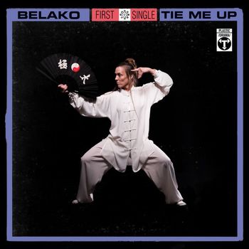 Belako - Tie Me Up