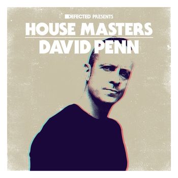 David Penn - Defected Presents House Masters - David Penn