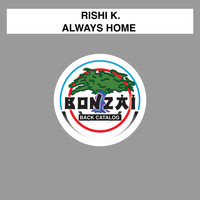 Rishi K. - Always Home