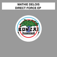 Mathie Delois - Direct Force EP