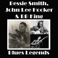 Bessie Smith, John Lee Hooker and B.B. King - Blues Legends