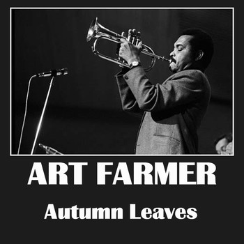 Art Farmer - Autumn Leaves