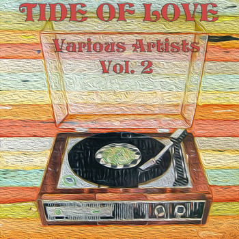 Various Artists - Tide Of Love, Vol. 2