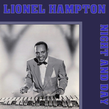 Lionel Hampton - Night And Day