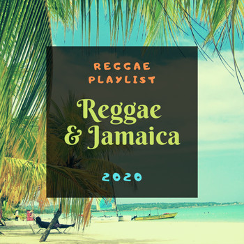 Reggae & Jamaica - Reggae Playlist