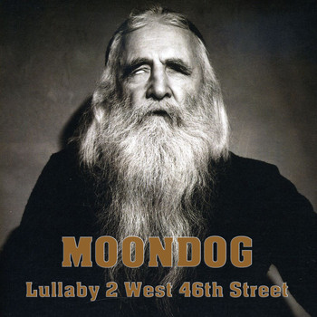 Moondog - Lullaby 2 West 46th Street