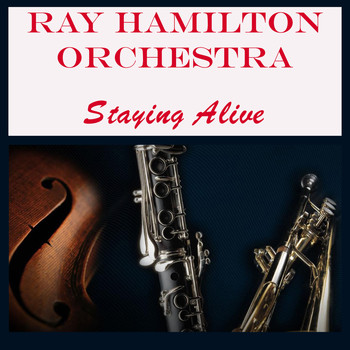 Ray Hamilton Orchestra - Staying Alive