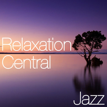 Various Artists - Relaxation Central Jazz