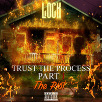 LOCK - Trust the Process, Part I the Plot (Explicit)