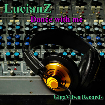 LucianZ - Dance With Me