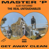 Master P - Get Away Clean (Explicit)