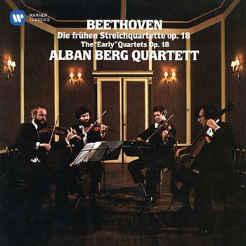 Alban Berg Quartett - Beethoven: The Early String Quartets, Op. 18