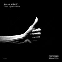 Jacks Menec - Falsa Popularidade