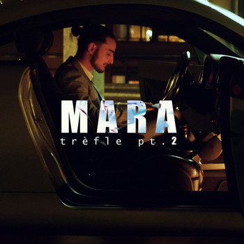 Mara - Trèfle, Pt.2 (Explicit)