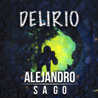 Alejandro Sago - Delirio