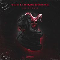 The Living Proof - End Of Days