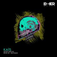 Kaïs - Never Mind EP