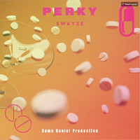 Swayze - Perky (Explicit)