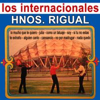 Hermanos Rigual - Los Internacionales