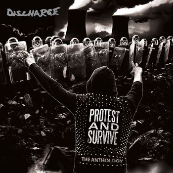 Discharge - Protest and Survive: The Anthology (2020 - Remaster [Explicit])