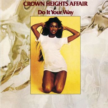 Crown Heights Affair - Do It Your Way