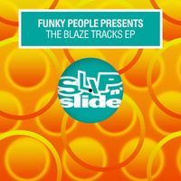 Funky People - The Blaze Tracks EP
