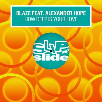 Blaze - How Deep Is Your Love (feat. Alexander Hope)