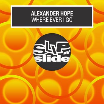 Alexander Hope - Where Ever I Go