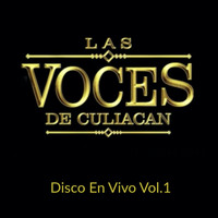 Las Voces De Culiacan - El Meloas (Disco En Vivo)