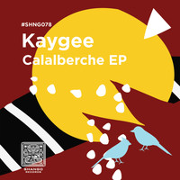 KayGee - Calalberche EP