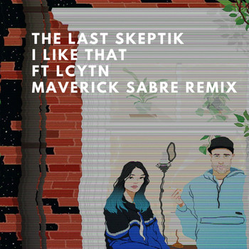 The Last Skeptik - I Like That (Maverick Sabre Remix [Explicit])