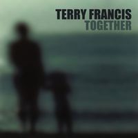 Terry Francis - Together