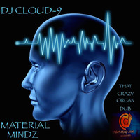 Dj Cloud-9 - Material Mindz