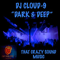 Dj Cloud-9 - Dark & Deep