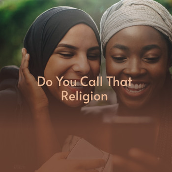 Various Artists - Do You Call That Religion (Explicit)