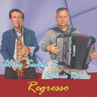 António Ribeiro & Abílio Santos - Regresso
