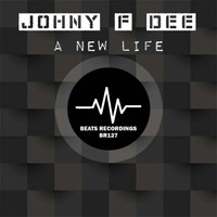 Johny F Dee - A New Life
