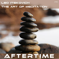 Leo Itskovich - The Art of Meditation