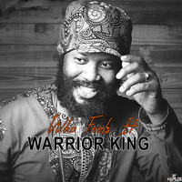 Warrior King - Who Feels It
