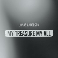 Jonas Anderson - My Treasure, My All