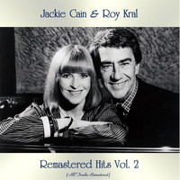 Jackie Cain & Roy Kral - Remastered Hits Vol. 2 (All Tracks Remastered)