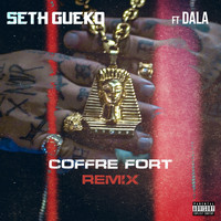 Seth Gueko - Coffre fort (Remix [Explicit])