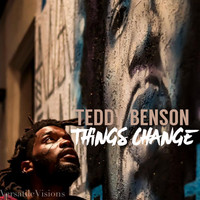 Teddy Benson - Things Change (Explicit)