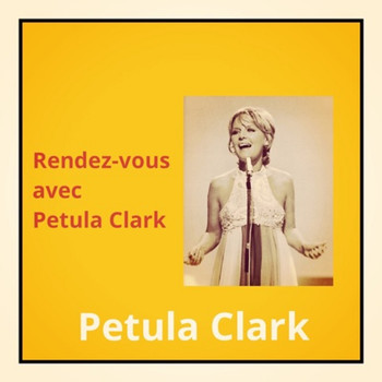 Petula Clark - Rendez-vous avec petula clark