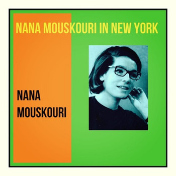 Nana Mouskouri - Nana Mouskouri in New York